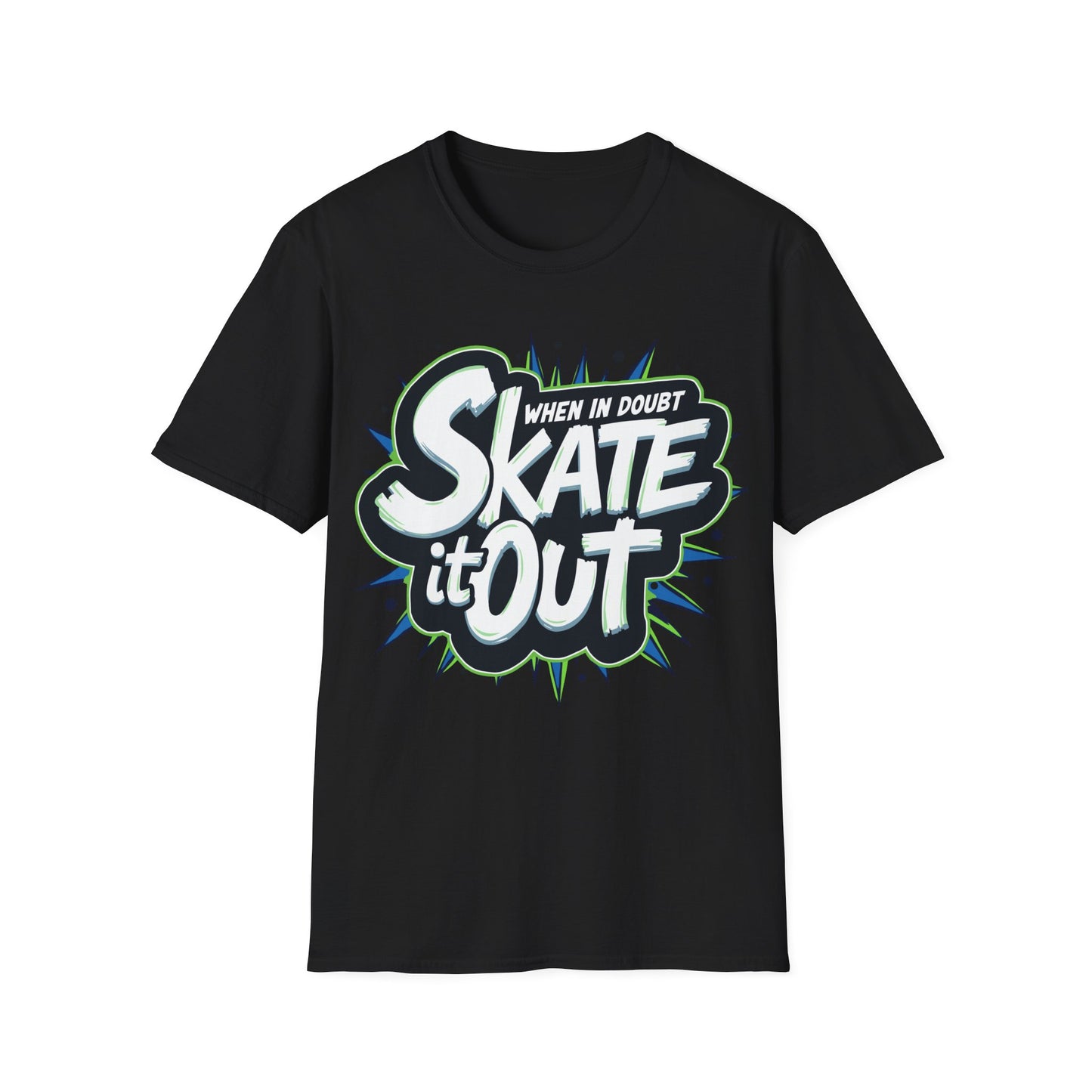 When In Doubt, Skate It Out T-Shirt