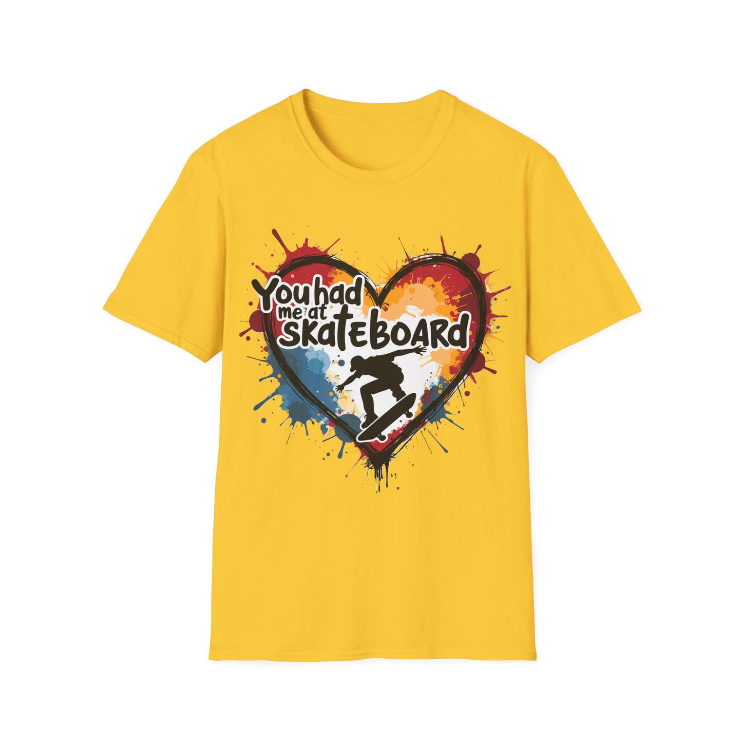 You Had Me At Skateboard T-Shirt