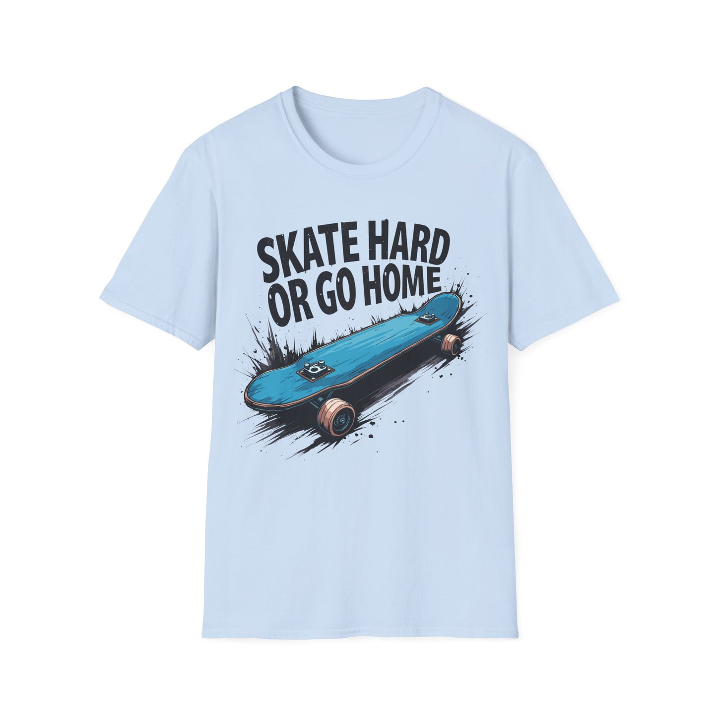 Skate Hard Or Go Home T-Shirt