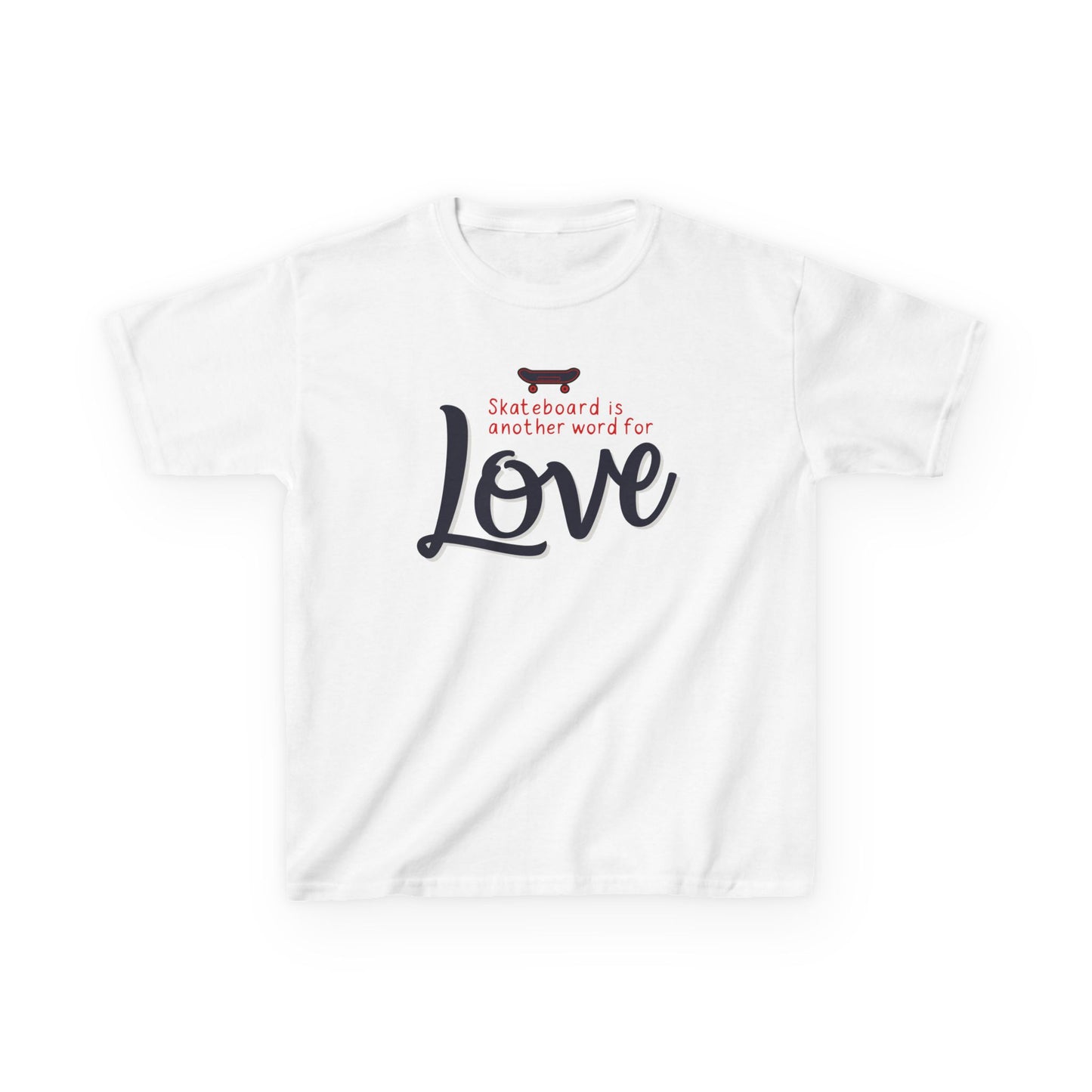 Skateboard Is Another Word For Love Kid's Tee