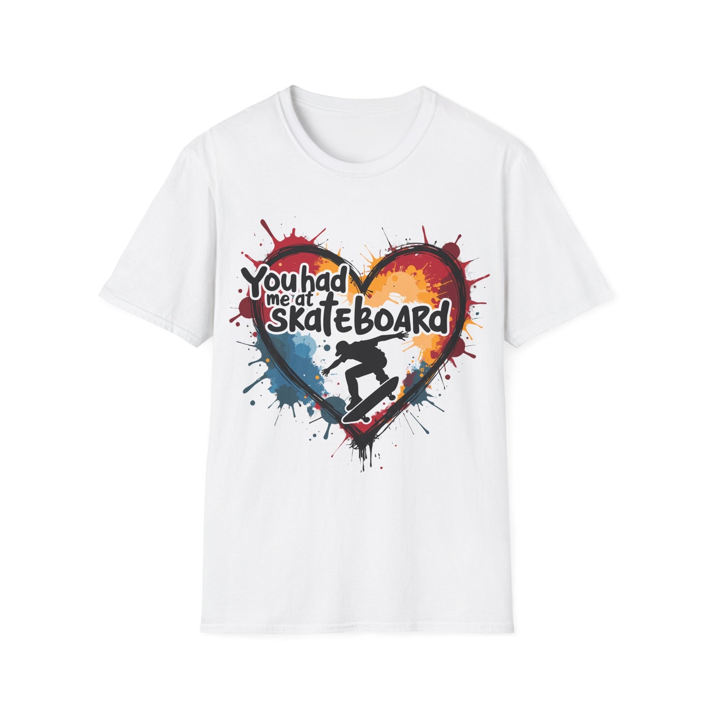 You Had Me At Skateboard T-Shirt