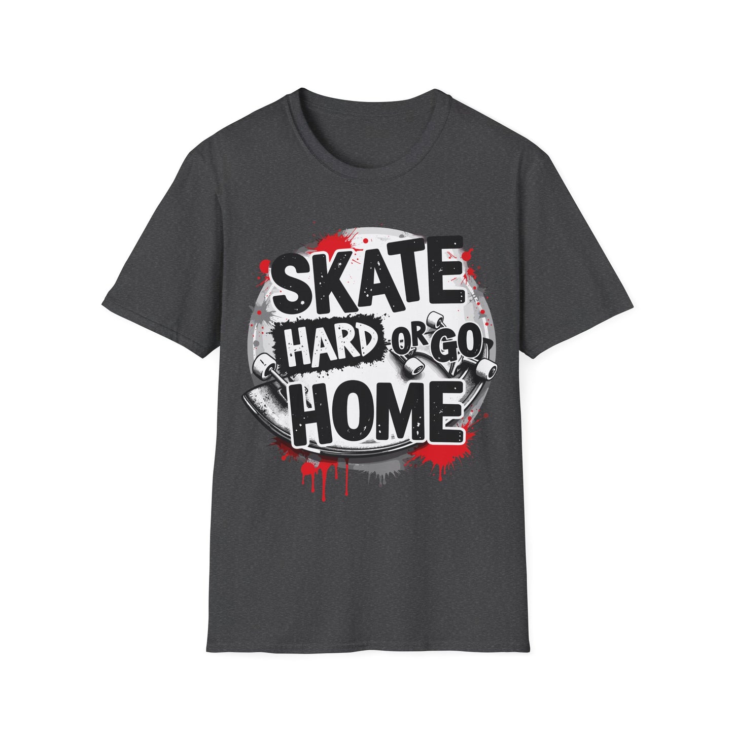 Skate Hard or Go Home Splatter T-Shirt