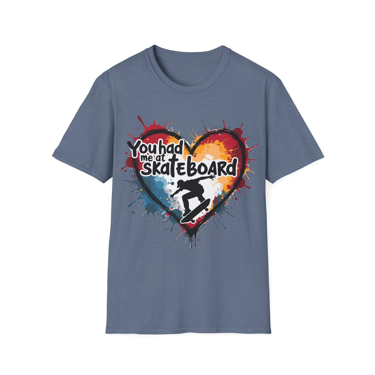 You Had Me At Skateboard T-Shirt