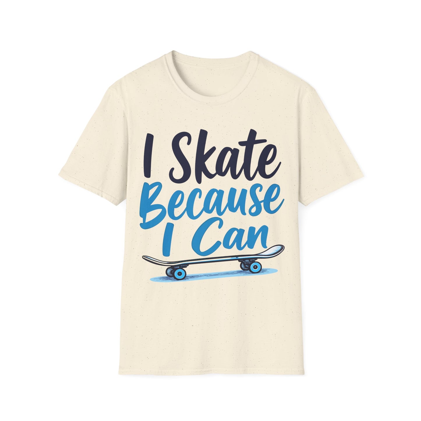 I Skate Because I Can Skateboard T-Shirt