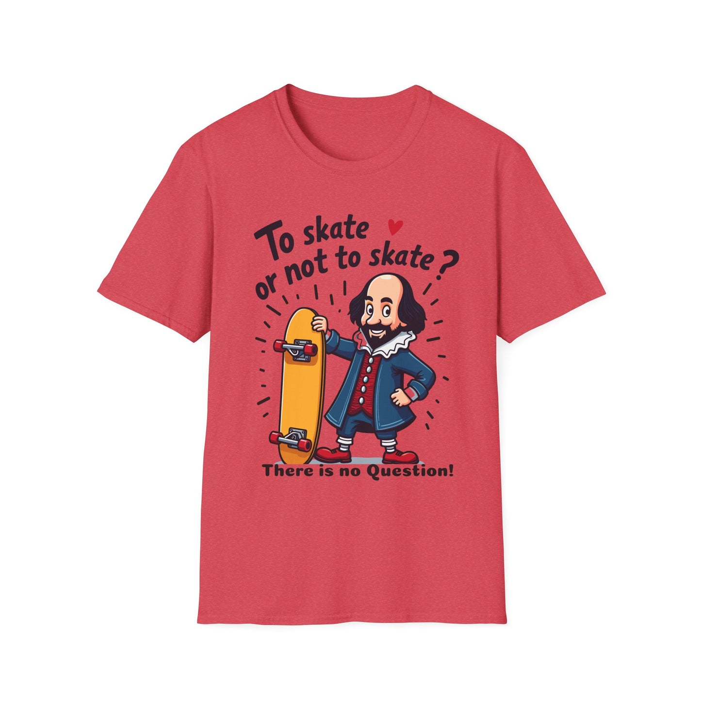 To Skate or Not To Skate T-Shirt