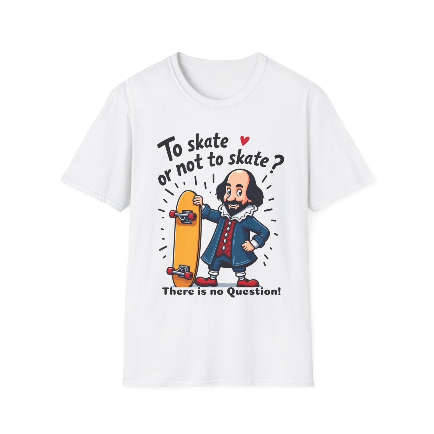 To Skate or Not To Skate T-Shirt