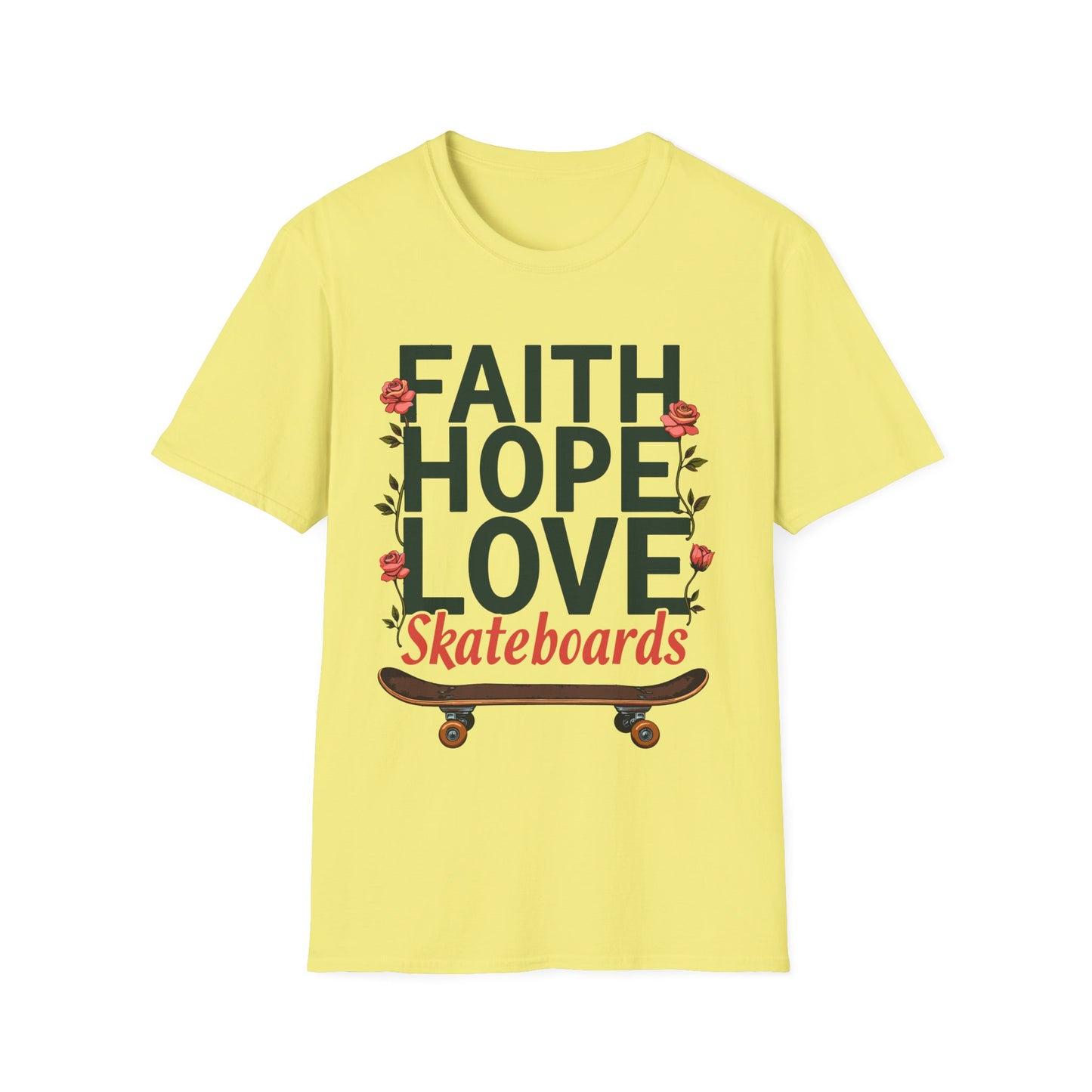 Faith, Hope, Love, Skateboards T-Shirt