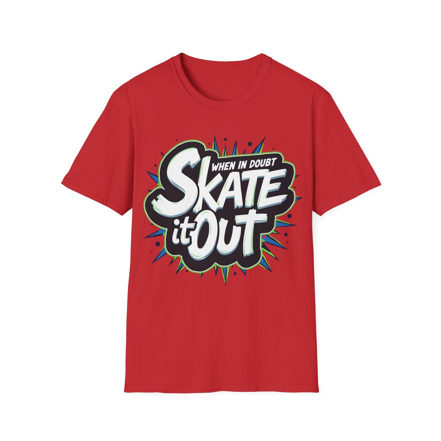 When In Doubt, Skate It Out T-Shirt