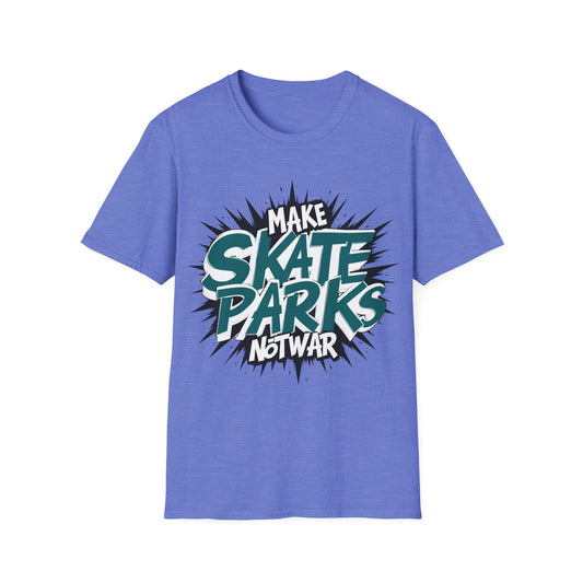 Make Skate Parks Not War T-Shirt