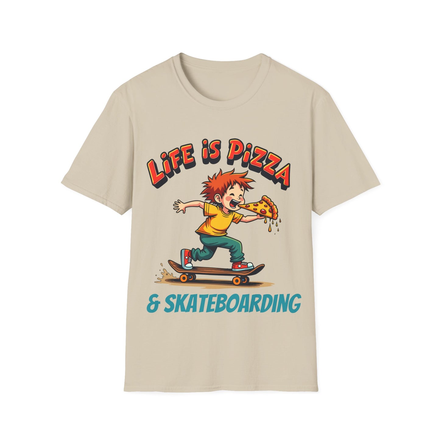 Life Is Pizza & Skateboarding T-Shirt