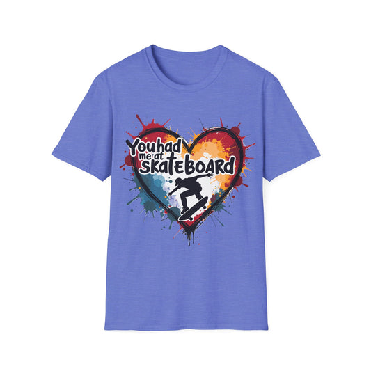 You Had Me At Skateboard T-Shirt