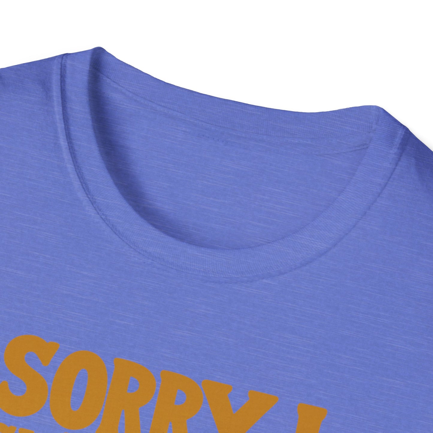 Sorry I Wasn't Listening On Road T-Shirt