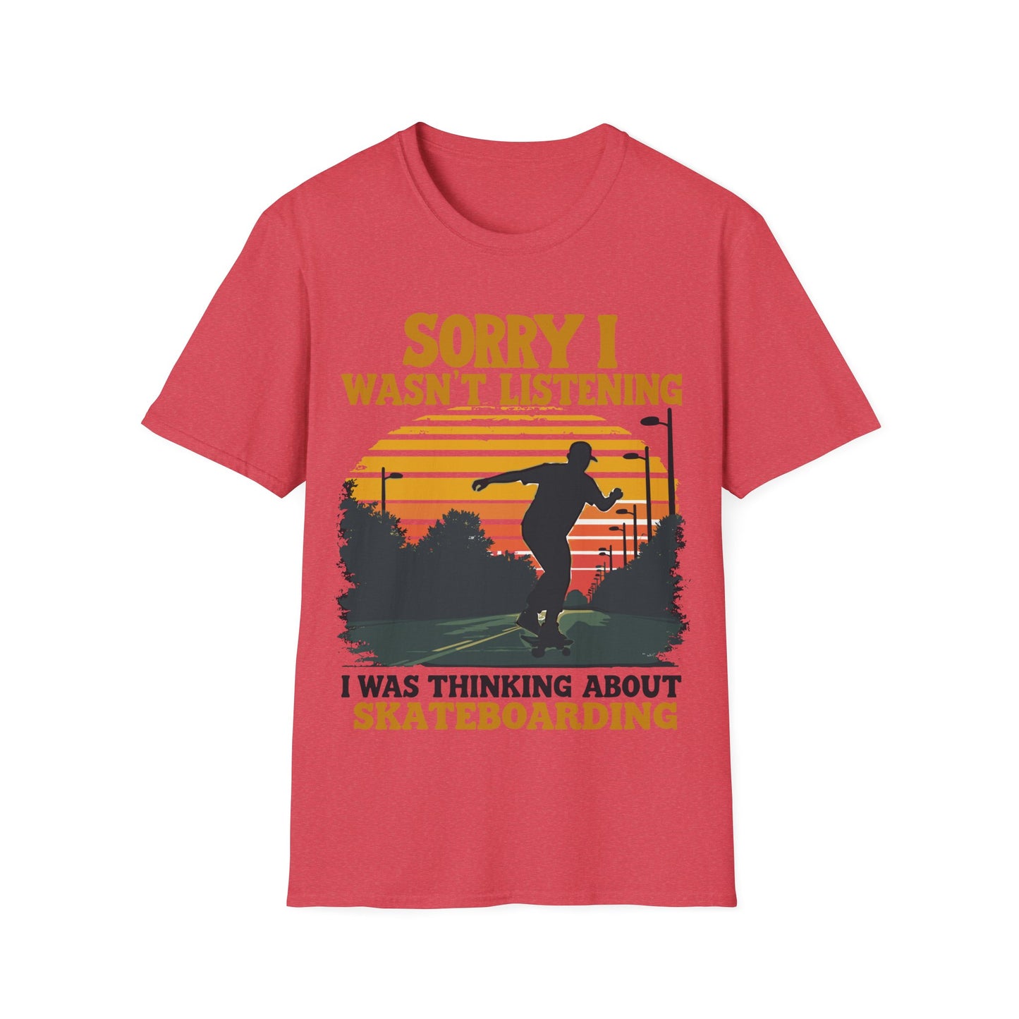 Sorry I Wasn't Listening On Road T-Shirt