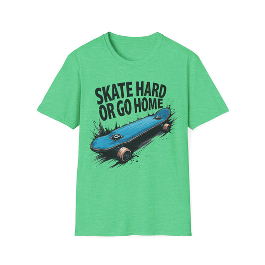 Skate Hard Or Go Home T-Shirt