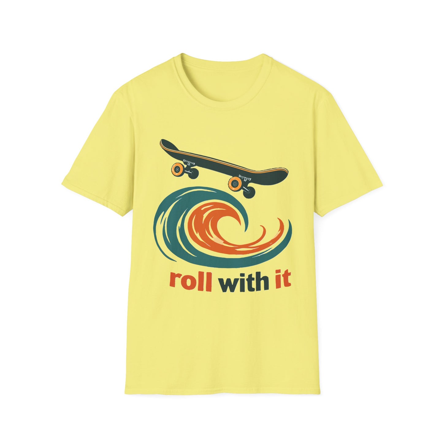 Roll With It T-Shirt