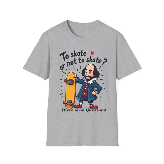 To Skate or Not To Skate T-Shirt