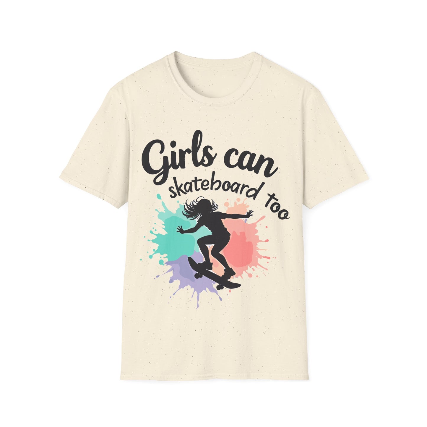 Girls Can Skateboard Too T-Shirt