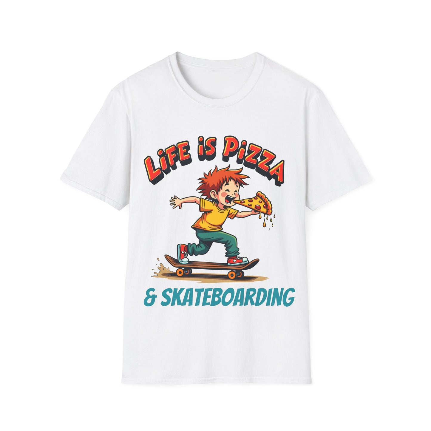 Life Is Pizza & Skateboarding T-Shirt