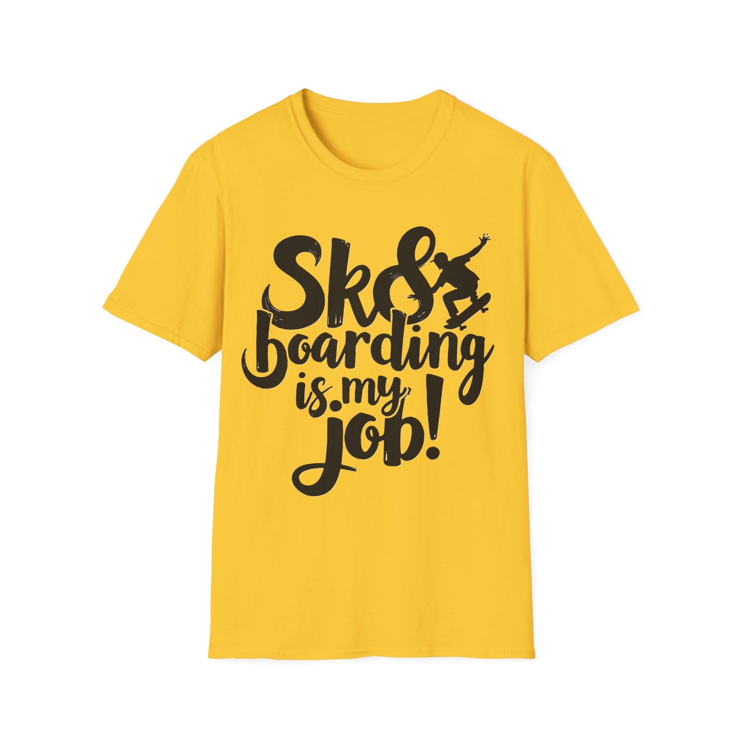 Sk8 Boarding Is My Job T-Shirt