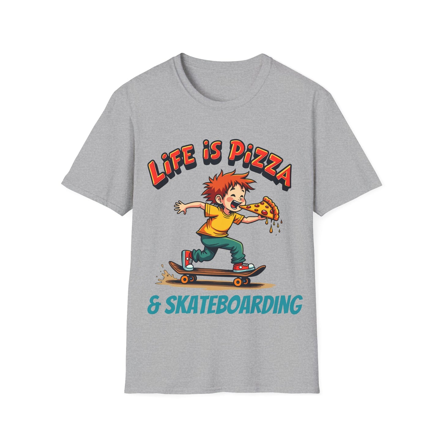 Life Is Pizza & Skateboarding T-Shirt