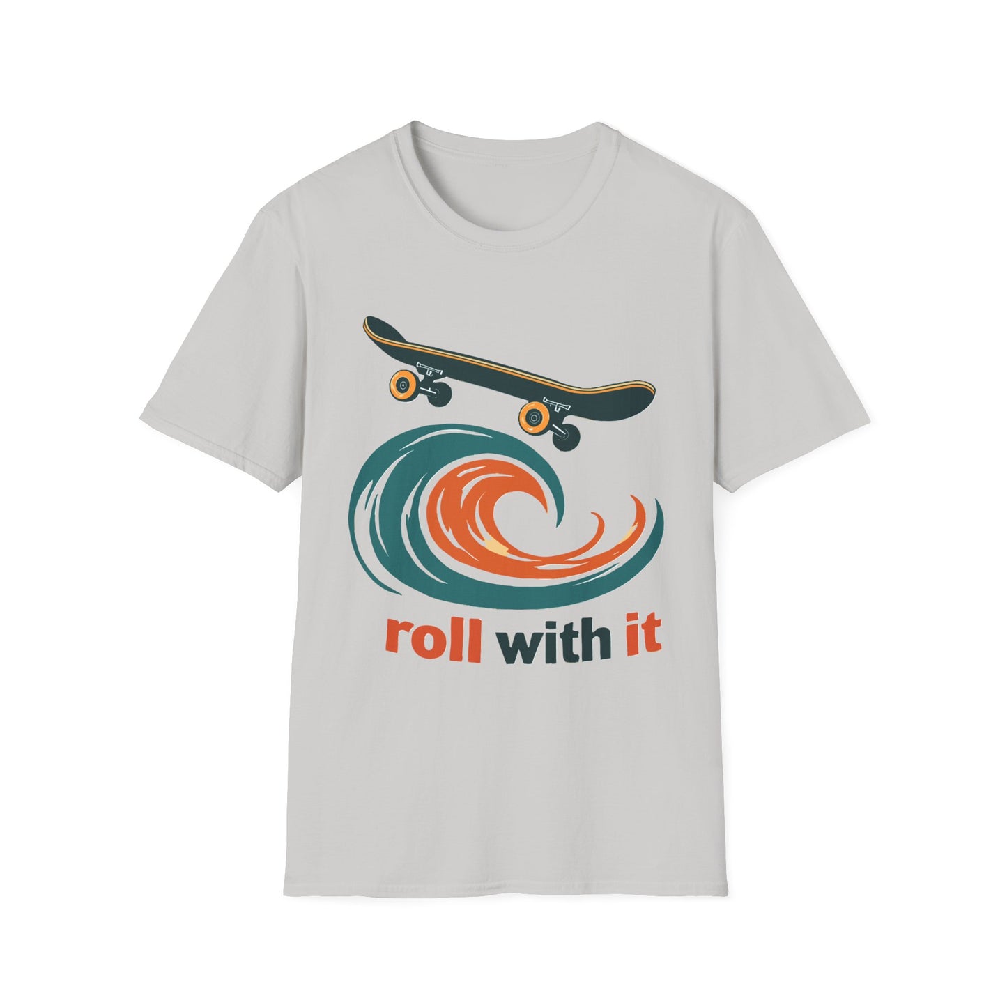 Roll With It T-Shirt