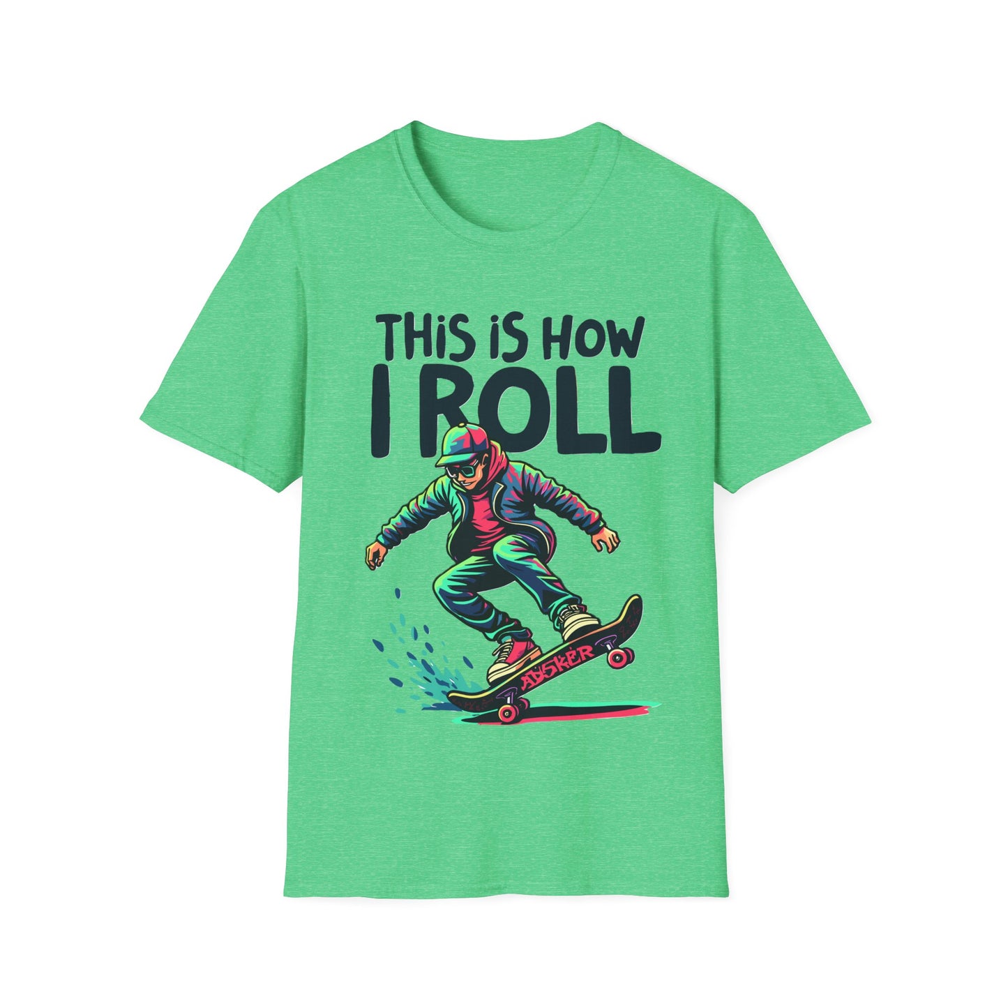 This Is How I Roll T-Shirt