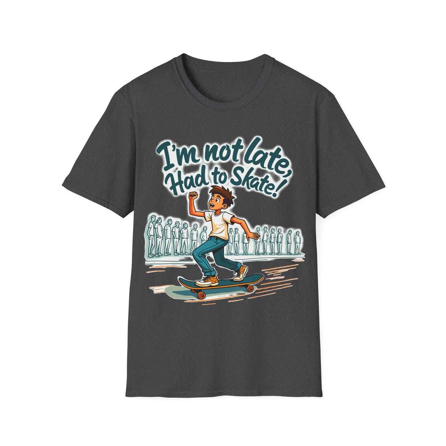 I'm Not Late Had To Skate Boy T-Shirt