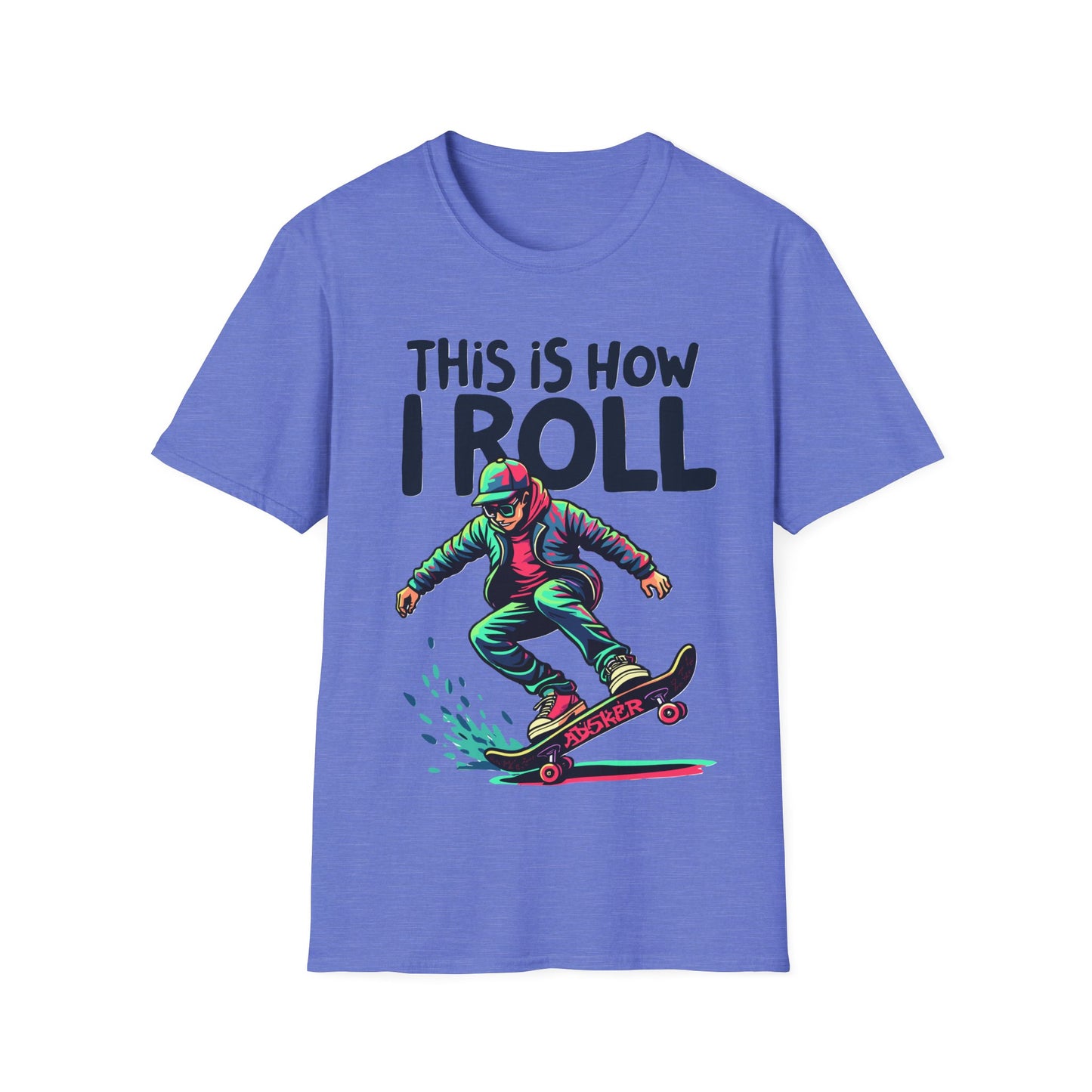 This Is How I Roll T-Shirt